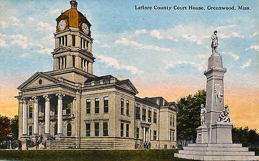 Greenwood, Mississippi .. Leflore County Courthouse