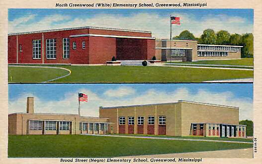 North Greenwood (White) Elementary School, Greenwood, Mississippi. Broad Street (Negro) Elementary School, Greenwood, Mississippi